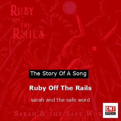 Ruby Off The Rails – sarah and the safe word