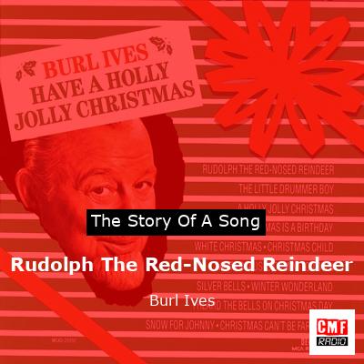 Rudolph The Red-Nosed Reindeer – Burl Ives
