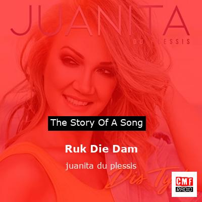 Ruk Die Dam – juanita du plessis
