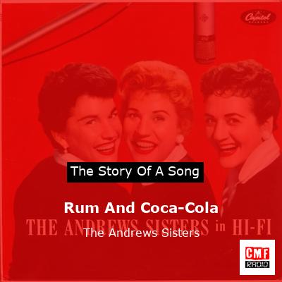Rum And Coca-Cola – The Andrews Sisters