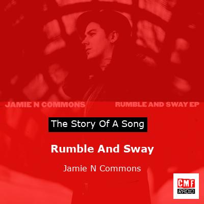 Rumble And Sway – Jamie N Commons