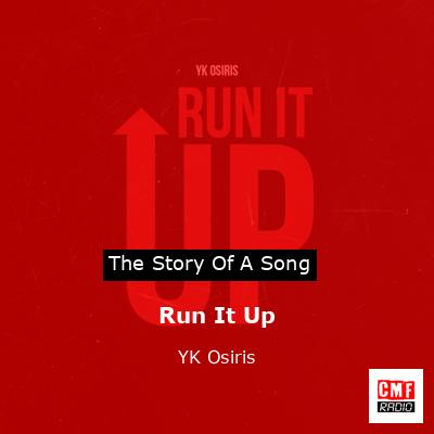 Run It Up – YK Osiris