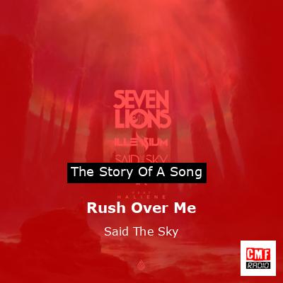 Rush Over Me – Said The Sky