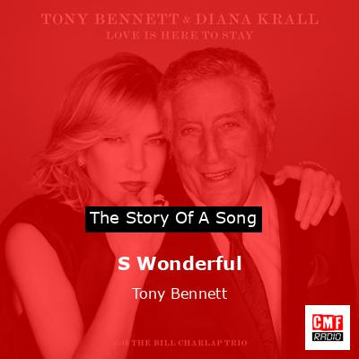 S Wonderful – Tony Bennett