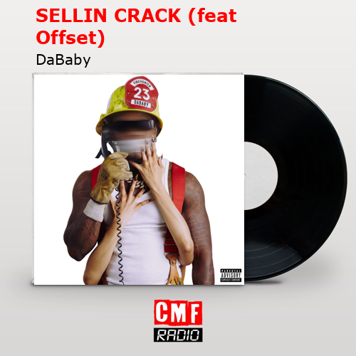 final cover SELLIN CRACK feat Offset DaBaby