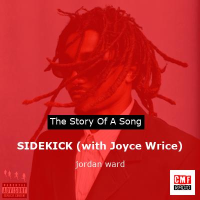 SIDEKICK (with Joyce Wrice) – jordan ward