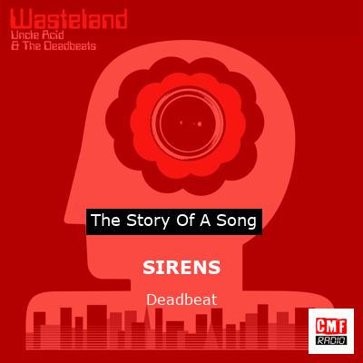 SIRENS – Deadbeat