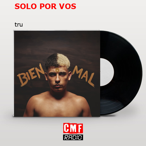SOLO POR VOS – tru