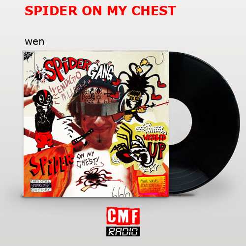 SPIDER ON MY CHEST – wen