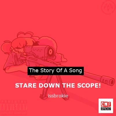 STARE DOWN THE SCOPE! – issbrokie