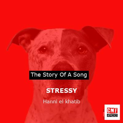 STRESSY – Hanni el khatib