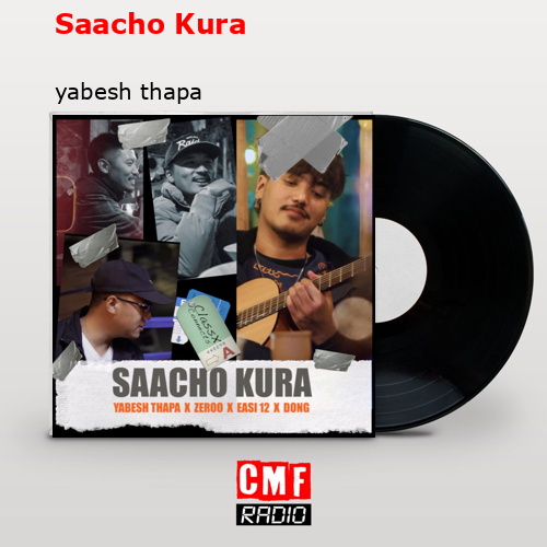 Saacho Kura – yabesh thapa