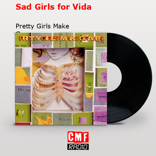 Sad Girls for Vida – Pretty Girls Make Graves