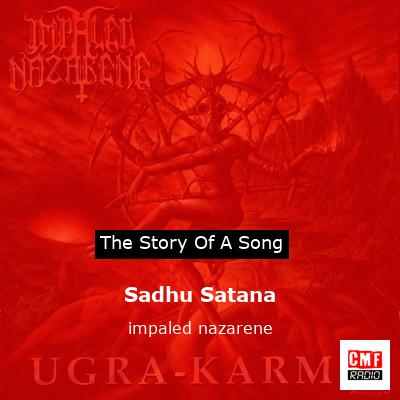 Sadhu Satana – impaled nazarene