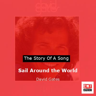 final cover Sail Around the World David Gates
