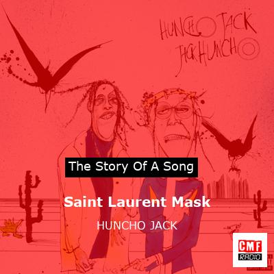 Saint Laurent Mask – HUNCHO JACK