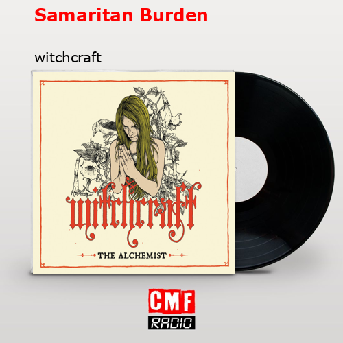 Samaritan Burden – witchcraft