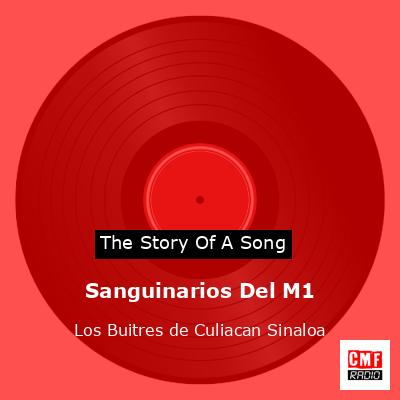 Sanguinarios Del M1 – Los Buitres de Culiacan Sinaloa