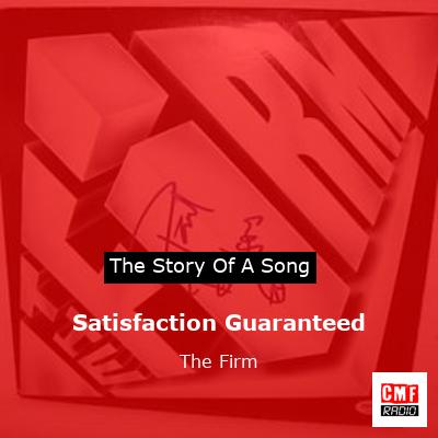 Satisfaction Guaranteed – The Firm