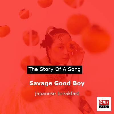 Savage Good Boy – japanese breakfast