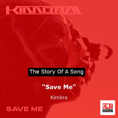 “Save Me” – Kimbra