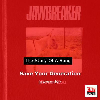 Save Your Generation – jawbreaker