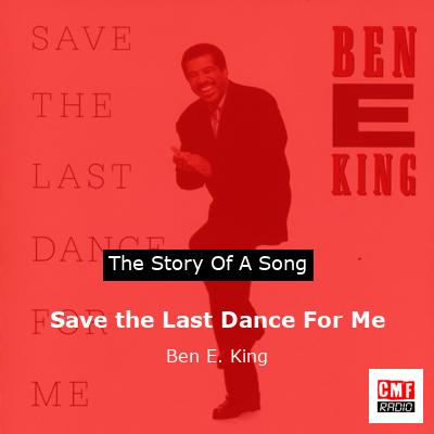 final cover Save the Last Dance For Me Ben E. King