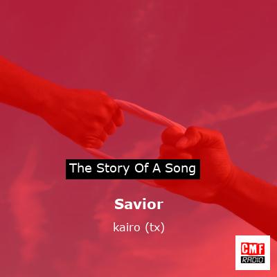 Savior – kairo (tx)