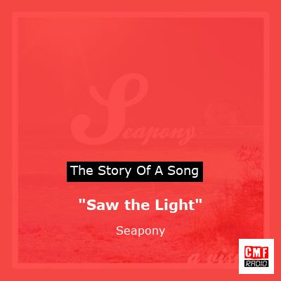 “Saw the Light” – Seapony