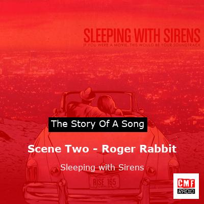 final cover Scene Two Roger Rabbit Sleeping with Sirens