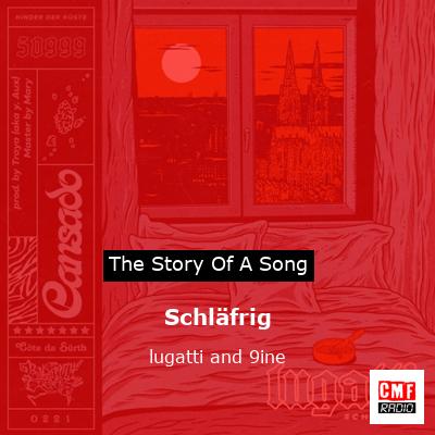 Schläfrig – lugatti and 9ine