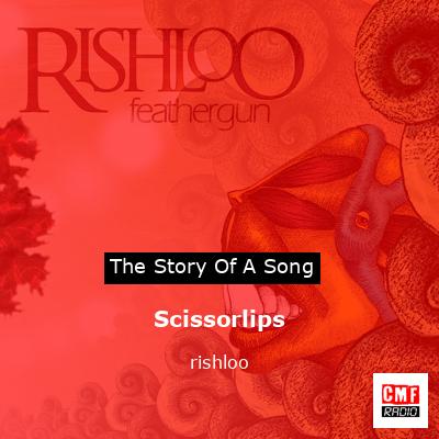 Scissorlips – rishloo