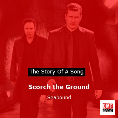 Scorch the Ground – Seabound