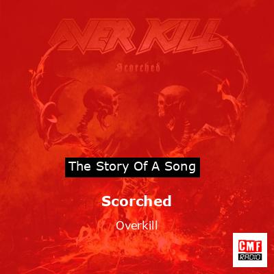 Scorched – Overkill