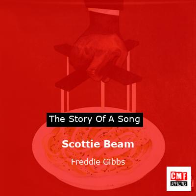 Scottie Beam – Freddie Gibbs