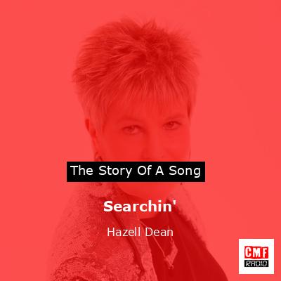 Searchin’ – Hazell Dean