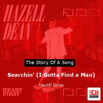 Searchin’ (I Gotta Find a Man) – Hazell Dean