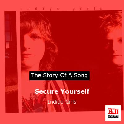 final cover Secure Yourself Indigo Girls