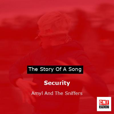 Security – Amyl And The Sniffers