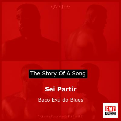 Sei Partir – Baco Exu do Blues