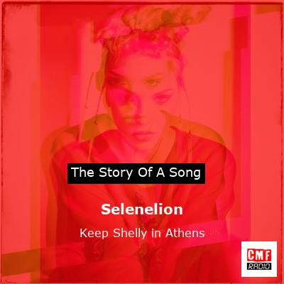 Selenelion – Keep Shelly in Athens