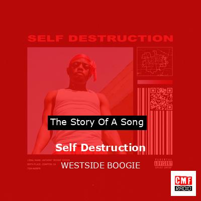 Self Destruction – WESTSIDE BOOGIE