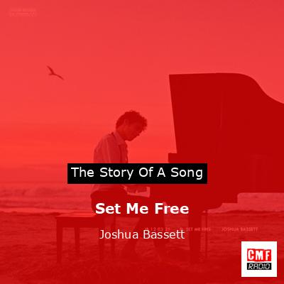 Set Me Free – Joshua Bassett