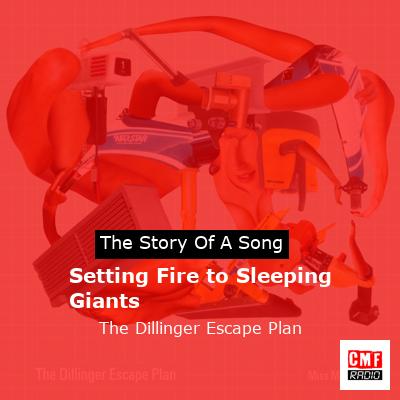 final cover Setting Fire to Sleeping Giants The Dillinger Escape Plan