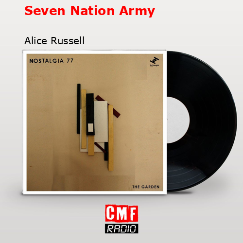 Seven Nation Army – Alice Russell