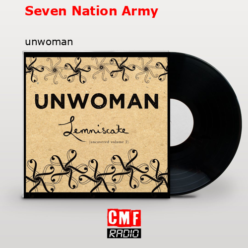 Seven Nation Army – unwoman