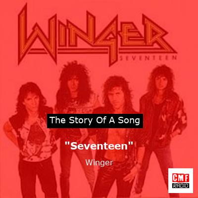 “Seventeen” – Winger