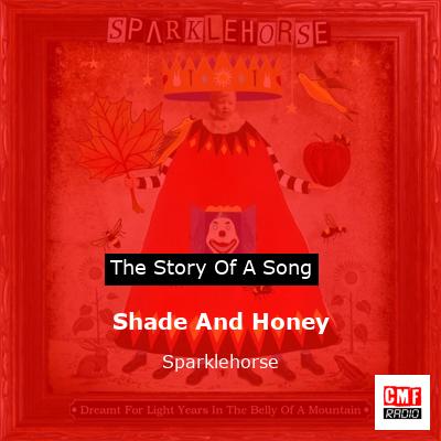 Shade And Honey – Sparklehorse