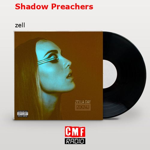 Shadow Preachers – zell