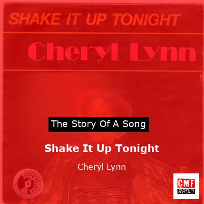 The story and meaning of the song 'Shake It Up Tonight - Cheryl Lynn '